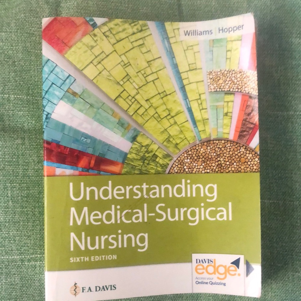 Nursing Textbook: Understanding Medical-Surgical Nursing, sixth edition